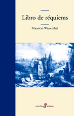 · Libro de réquiems |Mauricio Wiesenthal| ·